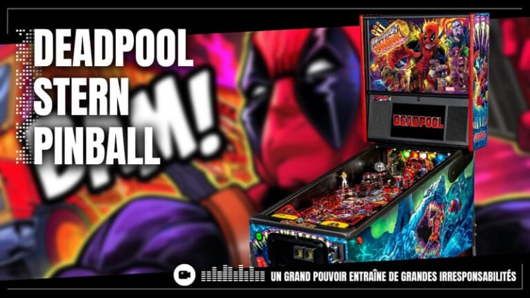 Le flipper Deadpool | Stern Pinball | Le test