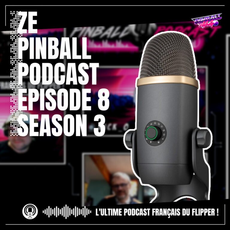 Ze Pinball Podcast épisode 8 Saison 3 | Rubrique de Nick_O | Les 24h du flipper avec Nico Flip et Fliptonic | Spooky Pinball devient-il le 2ème fabricant ? | On répond à vos questions