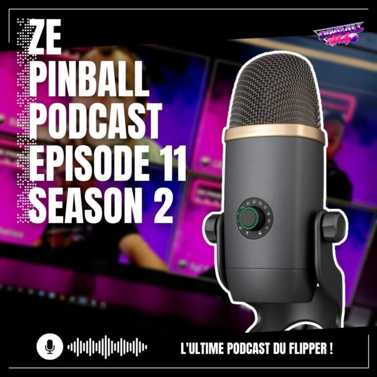 Ze Pinball Podcast épisode 11 saison 2 | Focus du monde du flipper avec le youtuber Wahwah et Aetios de Pincab Passion | Interview | Quiz