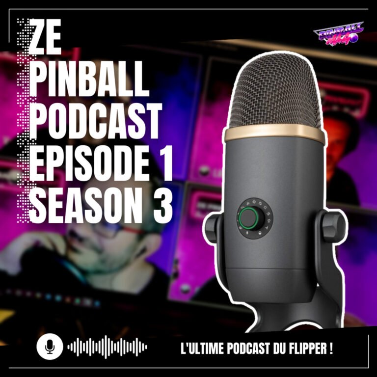 Ze Pinball Podcast épisode 1 saison 3 | Rubriques de la rédaction | Pinball Blaster, TNA 2.0, James Bond