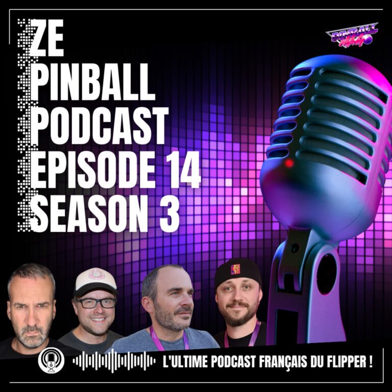 Ze Pinball Podcast épisode 14 Saison 3 | Les chroniques de la Rédaction Punny Factory, Whirlwind et Haggis