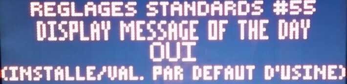 Reglages Stern Pinball 55 Display Message of the Day